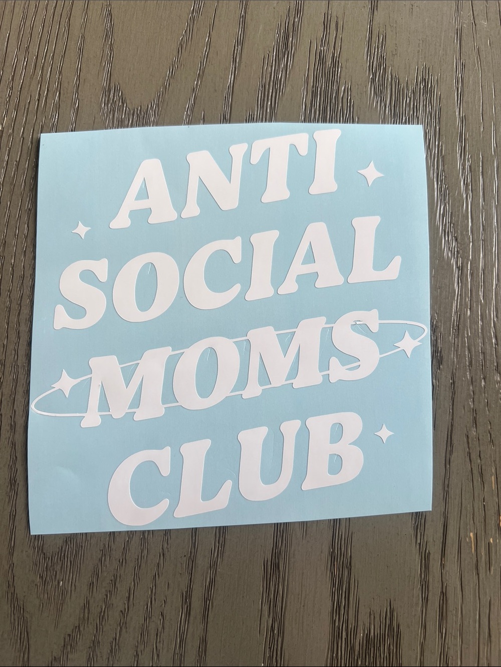 New Anti Social Moms Club decal